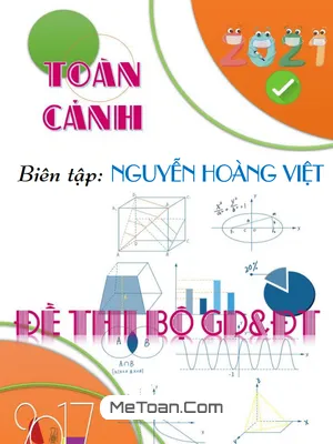 Tổng quan đề thi tốt nghiệp THPT môn Toán (2017 - 2021)