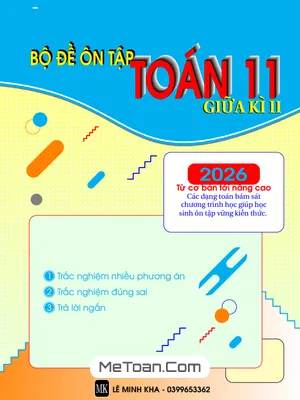 Bộ Đề Ôn Tập Giữa Học Kì 2 Môn Toán 11 – Thầy Lê Minh Kha
