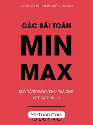 Cực trị Toán học: 115 Bài Toán Min - Max Vận Dụng Cao