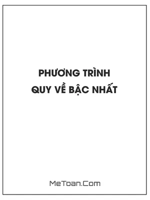 Phương trình quy về bậc nhất