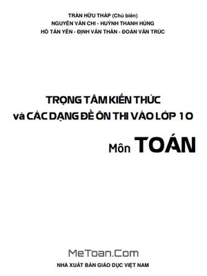 Trọng Tâm Kiến Thức Và Các Dạng Đề Ôn Thi Vào Lớp 10 Môn Toán