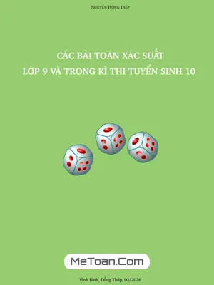Chinh Phục Xác Suất Lớp 9 & Thi Vào 10: Tuyển Tập Bài Toán Từ Thầy Nguyễn Hồng Điệp
