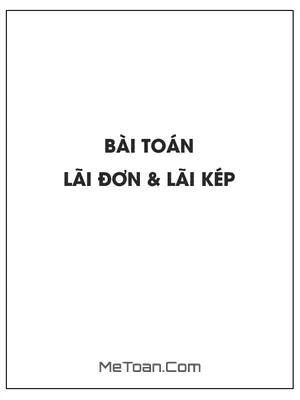 Bài Toán Lãi Đơn - Lãi Kép