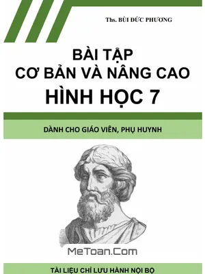 Bài Tập Cơ Bản Và Nâng Cao Hình Học 7 - Bùi Đức Phương