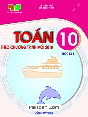 Tổng Hợp Đề Thi Cuối Học Kỳ 1 Toán 10 (Chương Trình Mới) Kèm Lời Giải Chi Tiết