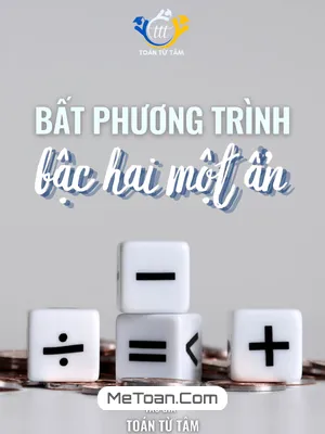 Chuyên Đề Bất Phương Trình Bậc Hai Một Ẩn Toán 10