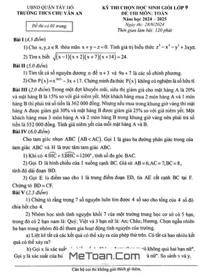 Đề thi chọn học sinh giỏi Toán 9 năm 2024 - 2025 trường THCS Chu Văn An - Hà Nội