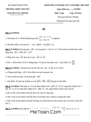 Đề HK1 Toán 10 (chuyên) năm 2021 - 2022 trường chuyên Nguyễn Tất Thành - Kon Tum