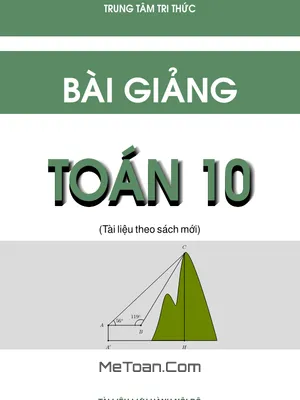 Bài Giảng Toán 10: Mệnh Đề và Tập Hợp - Lê Quang Xe