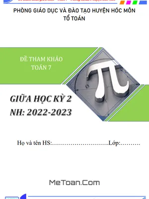 Trọn Bộ 16 Đề Tham Khảo Giữa Kỳ 2 Toán 7 Năm 2022 - 2023 Phòng GD&ĐT Hóc Môn - TP HCM