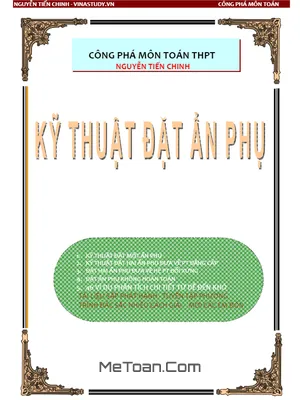 Kỹ thuật đặt ẩn phụ giải phương trình và bất phương trình chứa căn - Nguyễn Tiến Chinh