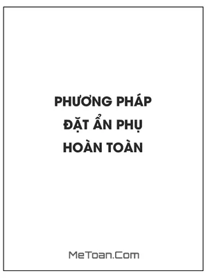 Giải phương trình vô tỉ bằng phương pháp đặt ẩn phụ hoàn toàn