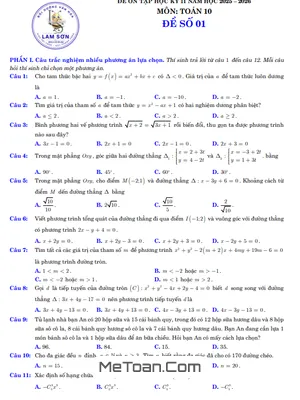 Tải ngay: 10 Đề Ôn Tập Toán 10 Học Kỳ 2 Năm 2025-2026 Theo Cấu Trúc 3-2-2-3 Chuẩn Bộ Giáo Dục