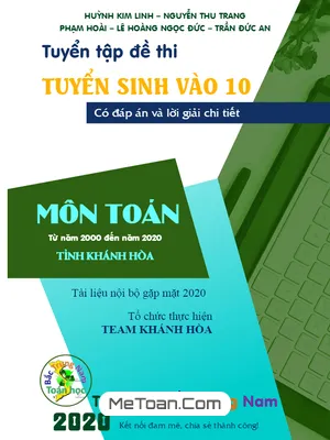 Tuyển Tập 20 Năm Đề Thi Vào Lớp 10 Môn Toán Sở GD&ĐT Khánh Hòa (2000-2020)