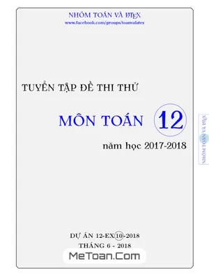 Tuyển Tập Đề Thi Thử Môn Toán Năm Học 2017 - 2018 Có Đáp Án (EX 10)