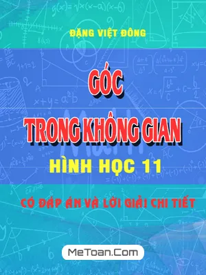 Bài Toán Góc Trong Không Gian - Tác Giả Đặng Việt Đông