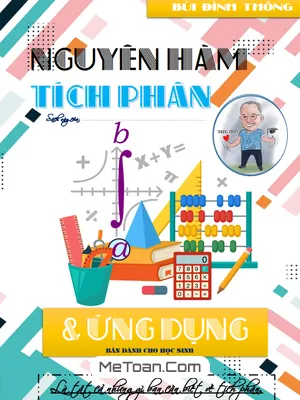 Chuyên Đề Nguyên Hàm, Tích Phân Và Ứng Dụng - Bùi Đình Thông