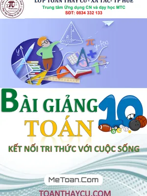 Bài Giảng Toán 10 - Kết Nối Tri Thức Với Cuộc Sống (Tập 1)