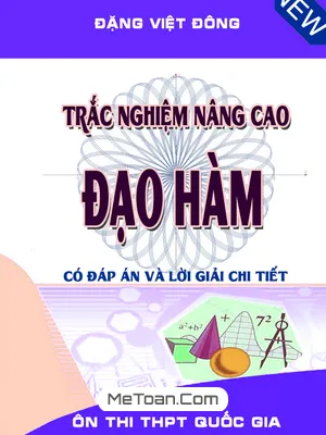 Trắc Nghiệm Nâng Cao Đạo Hàm - Thầy Đặng Việt Đông