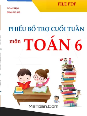 Phiếu Bổ Trợ Cuối Tuần Môn Toán Lớp 6