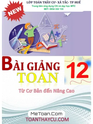 Bài Giảng Toán 12 Từ Cơ Bản Đến Nâng Cao - Trần Đình Cư