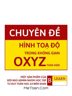 Cẩm nang chinh phục Hình học tọa độ không gian Oxyz