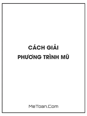 Cách Giải Phương Trình Mũ