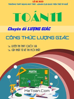Chuyên đề Công thức Lượng giác Toán 11 (Kèm Bài Tập & Lời Giải Chi Tiết Theo Cấu Trúc Mới)