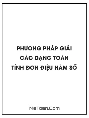 Phương pháp giải các dạng toán tính đơn điệu của hàm số