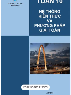 Tổng Hợp Kiến Thức & Phương Pháp Giải Toán 10 (Thầy Võ Công Trường)