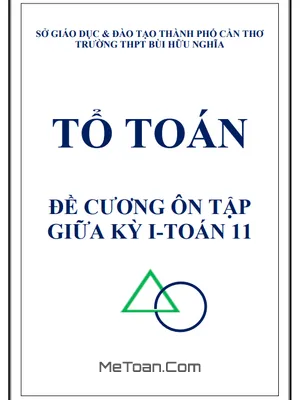 Đề cương Ôn tập Giữa kỳ 1 Toán 11 Năm học 2026-2027 THPT Bùi Hữu Nghĩa, Cần Thơ