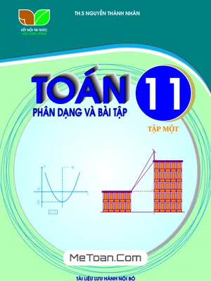 Phân dạng và bài tập Toán 11 KNTTVCS tập 1 – Nguyễn Thành Nhân