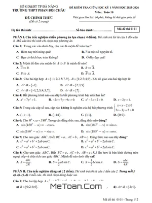 Tải Đề thi Giữa Kỳ 1 Toán 10 Năm học 2025 - 2026 THPT Phan Bội Châu, Đà Nẵng (Có Đáp Án)