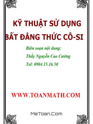 Kỹ thuật sử dụng bất đẳng thức Cô-si – Nguyễn Cao Cường