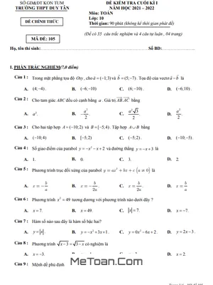 Trọn bộ Đề thi Toán 10 cuối kì 1 năm 2021-2022 trường THPT Duy Tân - Kon Tum (có lời giải)