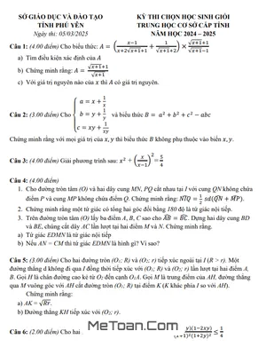 Đề thi chọn học sinh giỏi tỉnh Toán THCS năm 2024 - 2025 sở GD&ĐT Phú Yên