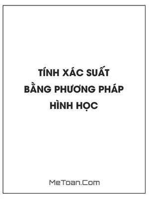 Tính xác suất của một biến cố bằng phương pháp hình học