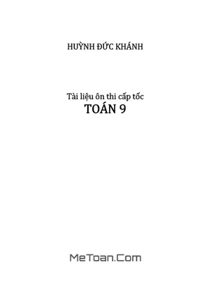 Ôn Thi Cấp Tốc Đại Số 9 Cùng Tài Liệu Tuyển Chọn Của Huỳnh Đức Khánh