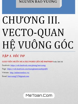 Chuyên Đề Vector Trong Không Gian, Quan Hệ Vuông Góc - Nguyễn Bảo Vương