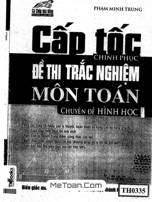 Cấp Tốc Chinh Phục Đề Thi Trắc Nghiệm Môn Toán Chuyên Đề Hình Học - Phạm Minh Trung