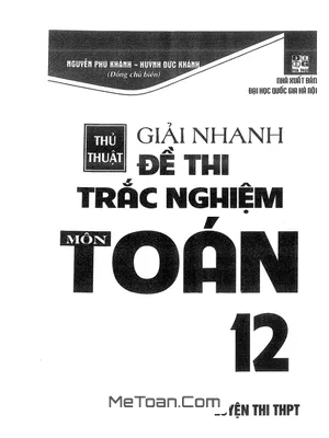 Bí Kíp Càn Quét Điểm Cao Toán 12: Thủ Thuật Giải Nhanh Đề Thi Trắc Nghiệm