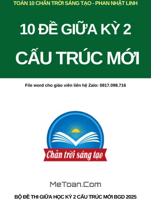 Bộ Đề Giữa Kỳ 2 Toán 10 Chân Trời Sáng Tạo Năm 2023 - 2024 Theo Định Hướng Mới