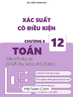 Trọn Bộ Chuyên Đề Xác Suất Có Điều Kiện Toán 12 (CTST) Kèm Bài Tập & Đáp Án – Thầy Trần Thanh Yên