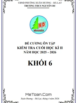 Đề Cương Ôn Tập Kiểm Tra Cuối Học Kỳ 2 Toán Lớp 6 Năm Học 2025-2026 – THCS Nguyễn Du, Lâm Đồng