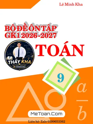 Tuyển Tập Bộ Đề Ôn Tập Giữa Học Kỳ 1 Toán 9 Năm 2026-2027 Theo Cấu Trúc Mới