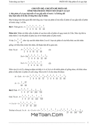 Toán Nâng Cao Lớp 4: Chuyên Đề Phân Số - Tính Nhanh Dãy Phân Số Có Quy Luật