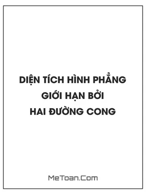 Diện tích hình phẳng giới hạn bởi hai đường cong