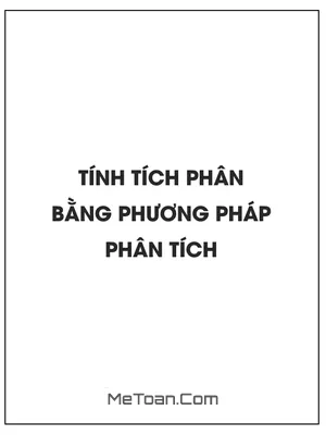 Tính tích phân bằng phương pháp phân tích