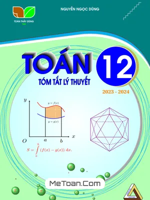 Tổng Hợp Công Thức Toán 12 Ngắn Gọn Của Thầy Nguyễn Ngọc Dũng