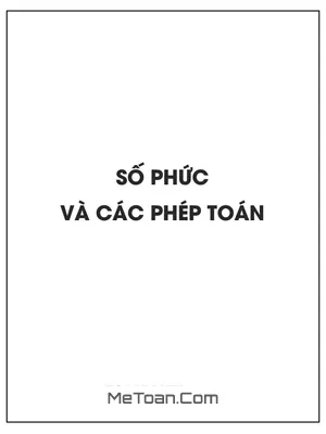 Số phức và các phép toán